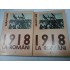 1918 LA ROMANI - DESAVARSIREA UNITATII NATIONAL-STATALE A POPORULUI ROMAN - 2 volume 1918 LA ROMANI - DESAVARSIREA UNITATII NATIONAL-STATALE A POPORULUI ROMAN - 2 volume